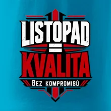 Listopad rovná se kvalita bez kompromisů
