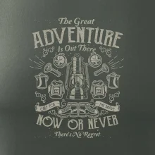 The Great Adventure now or never The Great Adventure now or never