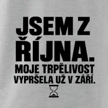 Jsem z října trpělivost vypršela v září