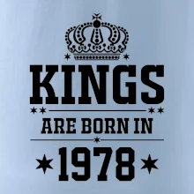 Kings are born in 1978