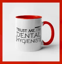 Trust me I'm dental hygienist