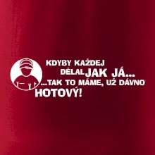 Opravář - kdyby každej dělal jak já, tak to máme už dávno hotový