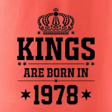 Kings are born in 1978