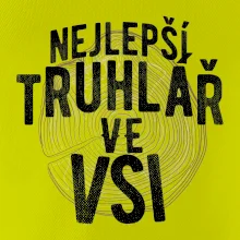 Nejlepší truhlař ve vsi