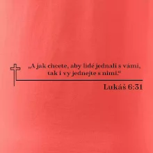 Citáty z bible - Lukáš 6:31