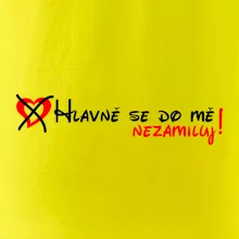 Hlavně se do mě nezamiluj Hlavně se do mě nezamiluj