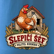 Slepičí šéf velitel kurníku