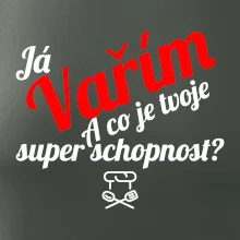 Já vařím - tvoje superschopnost? šikmý nápis Já vařím - tvoje superschopnost? šikmý nápis