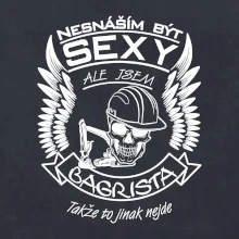 Nesnáším být sexy - bagrista