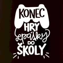 Konec hry, zpátky do školy