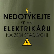 Nedotýkejte se ani elektrikářů na zem spadlých