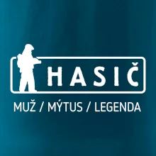 Hasič - muž mýtus legenda