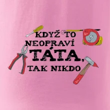 Když to neopraví táta, tak nikdo barevné