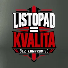 Listopad rovná se kvalita bez kompromisů