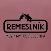 Řemeslník - muž mýtus legenda