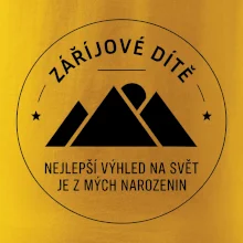 Zářijové dítě. Nejlepší výhled na svět je z mých narozenin