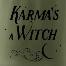 Karma's a Witch - nápis