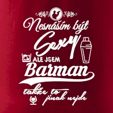 Nesnáším být sexy - barman