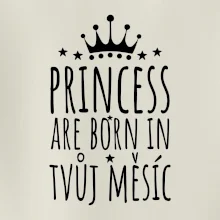 Princesses are born in (vlastní nápis měsíc narození)