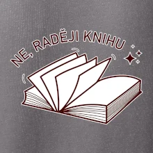 Ne, raději knihu