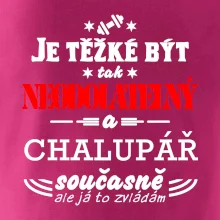 Je těžké být neodolatelný chalupář