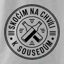 Skočím na chvíli k sousedům