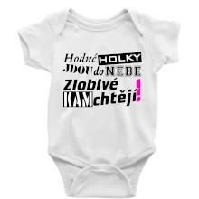 Hodné holky jdou do nebe, zlobivé kam chtějí!