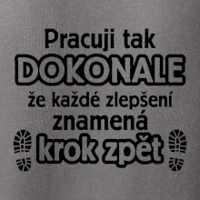 Pracuji dokonale krok zpět