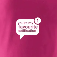 You're my favourite notification