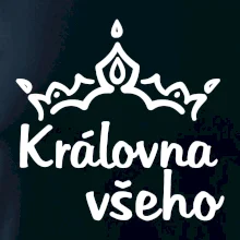 Královna všeho