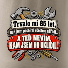 Trvalo mi  85 let, než jsem posbíral všechno nářadí