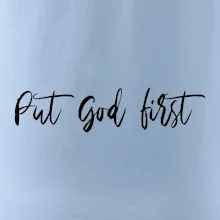 Put God first psací nápis
