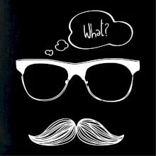 Mustache what? Mustache what?