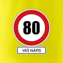 Dopravní značka - rychlost 80 - váš nápis