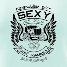 Nesnáším být sexy - kamioňák ( řidič kamionu )