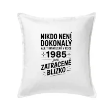 Nikdo není dokonalý ale ti narození v roce 1985 jsou zatraceně blízko
