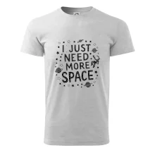 I just need more space