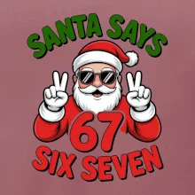 Santa says 67