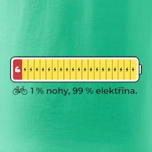 1 % nohy, 99 % elektřina
