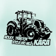 Holky, traktor stojí víc než kára
