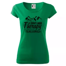 I dont need therapy - Skiing