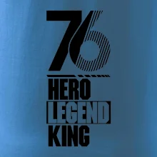 Hero, Legend, King 1976