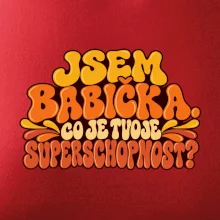 Jsem babička co je tvoje superschopnost retro potisk