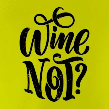 Wine not - černě