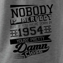 Nobody is perfect - 1954