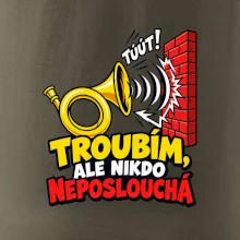 Troubím ale nikdo neposlouchá
