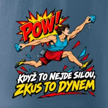 Když to nejde silou zkus to dynem