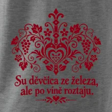 Su děvčica ze železa, ale po víně roztaju