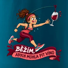 Běžím abych mohla pít víno