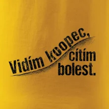 Vidím kopec, cítím bolest